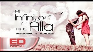 Prymanena & Elias Diaz - Al infinito y mas allá (Audio)