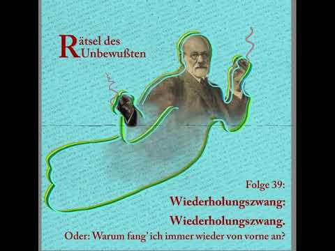 Folge 39: Wiederholungszwang: Wiederholungszwang – Oder: Warum fang’ ich immer wieder von vorne an?