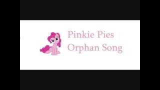 {Pinke pie} The Orphanage Song {with lyrics}