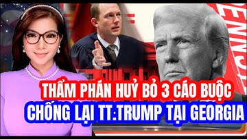 LIVE 17/11 - Thẩm phán Georgia chính thức hủy bỏ ba cáo buộc trong vụ kiện chống lại TTTrump.