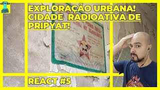 Exploração Urbana Chernobyl! REACT #4 | Jacafreak