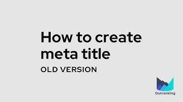 How to Create Meta Title? [Learning Outranking v4]