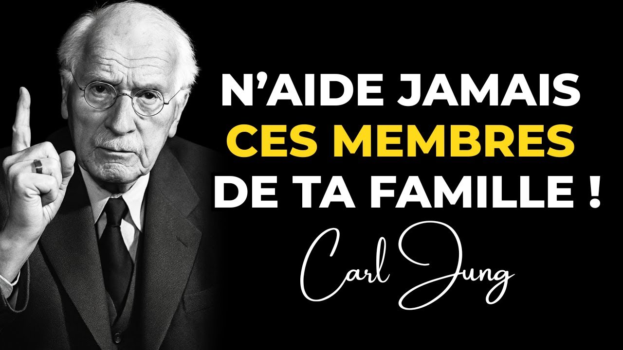 7 types de membres de la famille que tu ne dois JAMAIS aider — Carl Jung