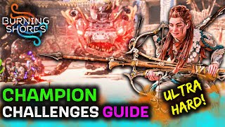 Arena CHAMPION LEVEL Challenges Guide (Burning Shores DLC) | Horizon Forbidden West