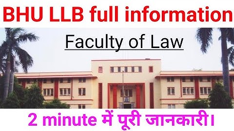 BHU LLB full information.