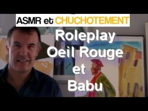 ASMR Français - Roleplay - Œil Rouge et Babu