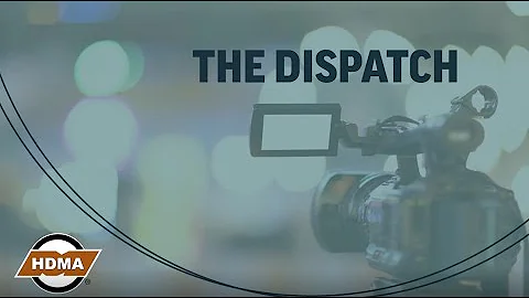 The Dispatch with John Adami and HDMRC