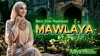 Talaal Badru Alayna | BEST FOLK NASHEED - ALLYA SHIDIC