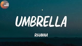 Rihanna - Umbrella (Lyrics)❤️