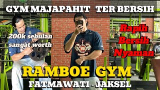 GYM MAJAPAHIT PALING BERSIH! RAMBOE GYM FATMAWATI - Chest, shoulder, tricep
