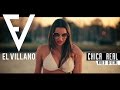 El Villano - Chica Real Ft. Kenny Dih (Video Oficial)