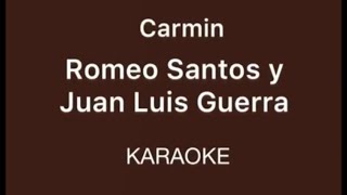 “Carmin” (Romeo Santos y Juan Luis Guerra karaoke)