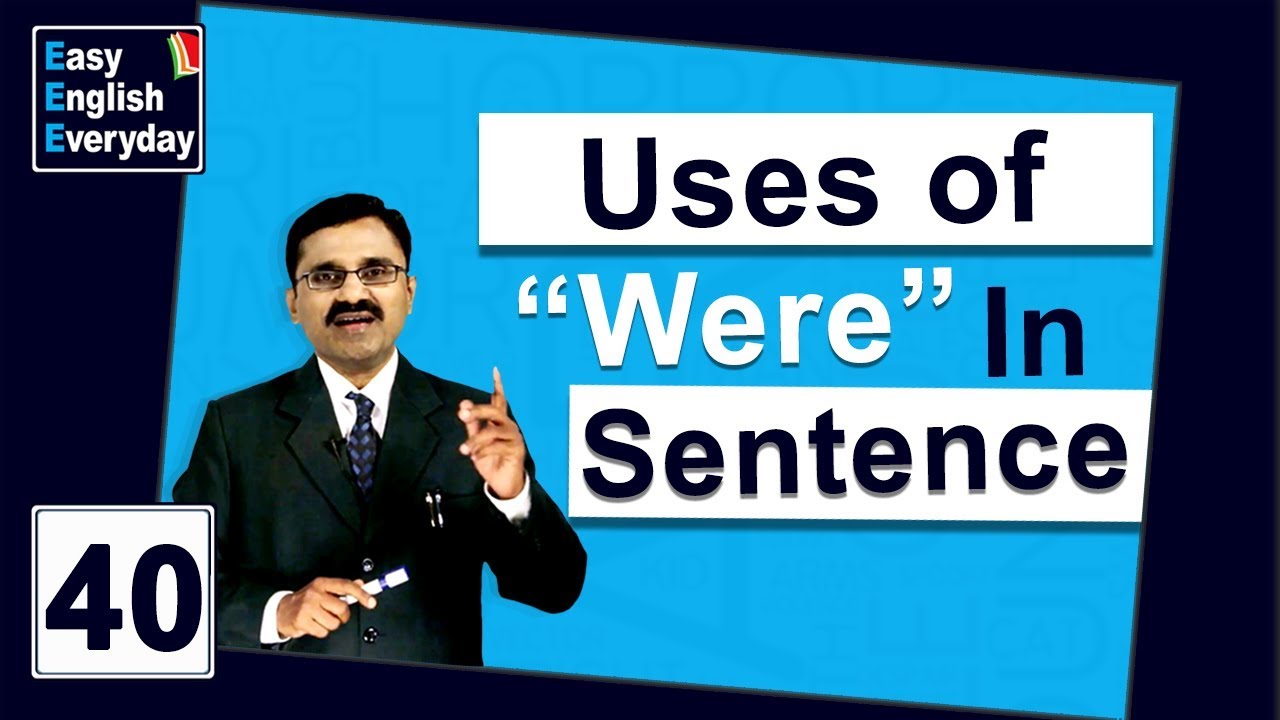 English Grammar Course For Students How To Use were In Sentence English Grammar Course For Students How To Use were In Sentence