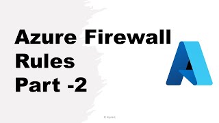 Mastering Azure Firewall Rules: Easy Step-by-step Tutorial