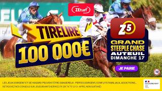ZEturf lance une tirelire de 100 000 € sur le Grand Steeple-Chase d’Auteuil ce dimanche 17 mai !
