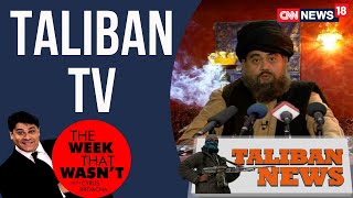 TWTW: Taliban TV | Cyrus Broacha | The Week That Wasn't | Afghanistan Crisis | CNN News18LIVE