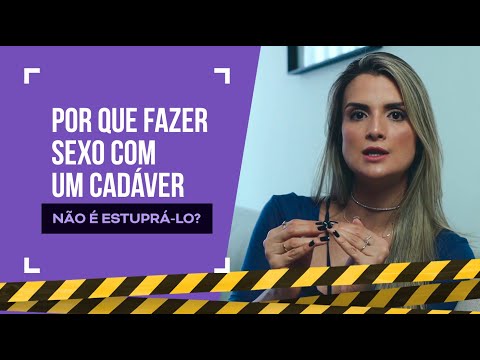 Por que fazer sexo com um cadáver não é estuprá-lo?