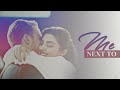 Eda & Serkan | Next To Me