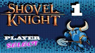 Shovel Knight: Stop Copying Me! - Part 1 - Player Select