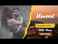 Umeed  tere aano re je umeed hondi  latest himachali song  sharma vicky  pradeep tomar 