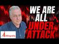 We are All Under Attack!