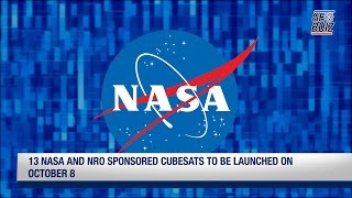 13 NASA and NRO sponsored CubeSats to be launched on October 8