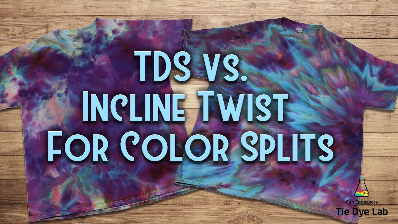 Tie Dye Designs: TDS vs. Incline Twist [Which one shows color splits better?]