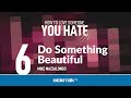 Do Something Beautiful – Mike Mazzalongo | BibleTalk.tv