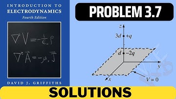 Griffiths Problem 3.7 solution | introduction to electrodynamics (4th Edition) Griffiths solutions