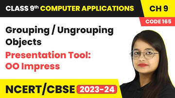 Grouping / Ungrouping Objects - Presentation Tool: OO Impress | Class 9 Computer Application Ch 9