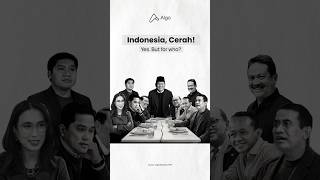 Indonesia, Cerah! Yes, but for who? - Part. 2