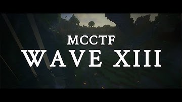MCCTF | Wave XIII Trailer