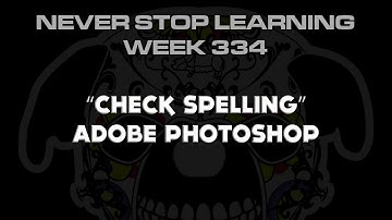 Adobe Photoshop and Illustrator "Check Spelling" wk334