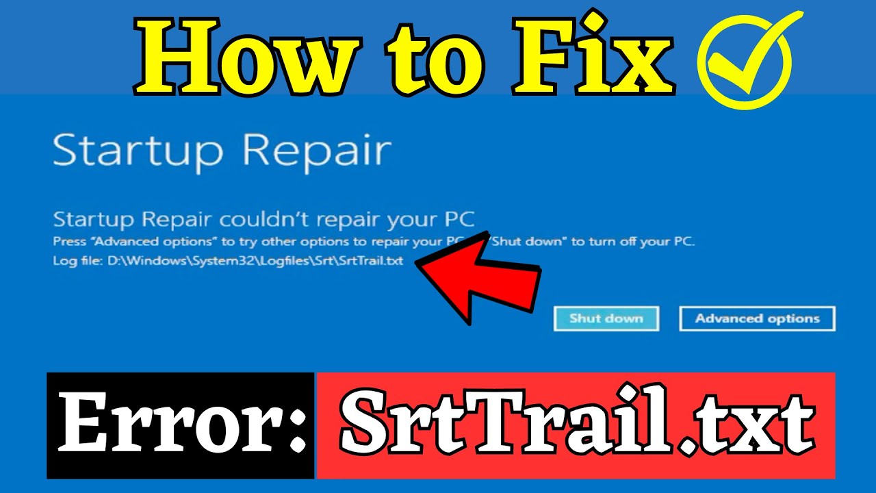 File D Windows System32 Logfiles Srt Srttrail Txt Fix- "SrtTrail.txt " | How to Fix C /Windows/System32/LogFiles/srt