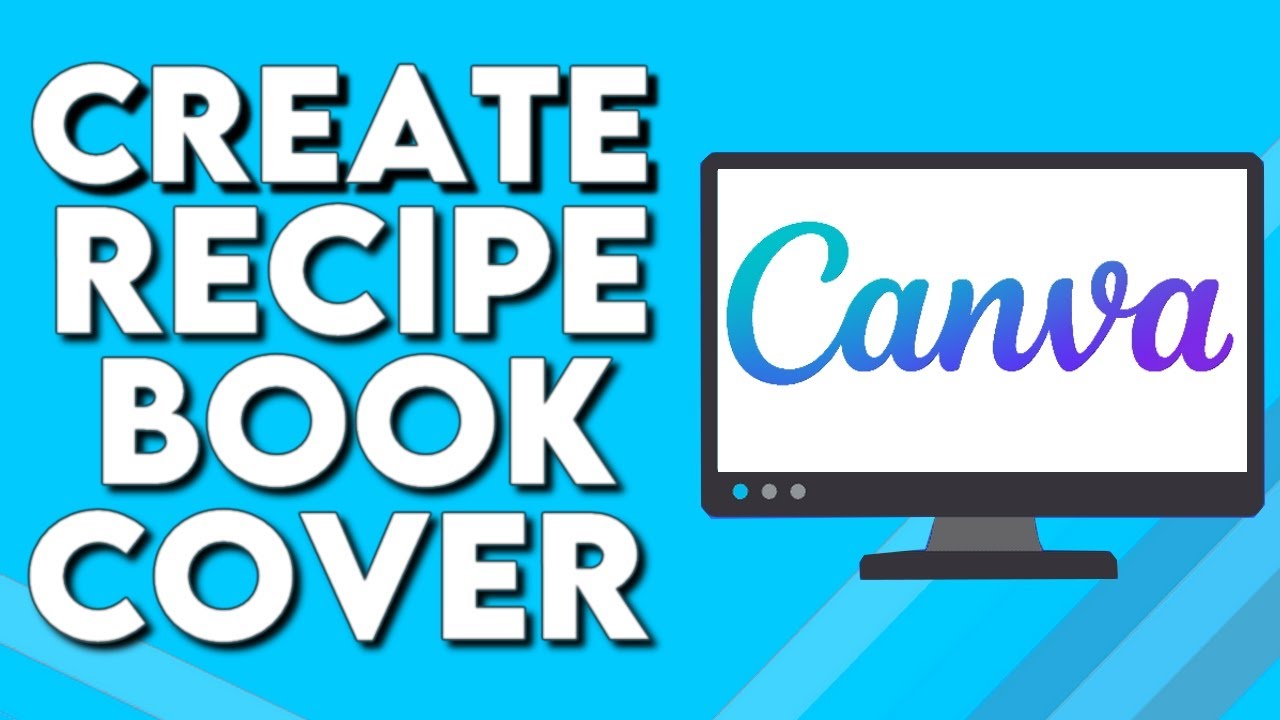 How To Make And Create Recipe Book Cover on Canva PC YouTube