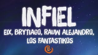 Rauw Alejandro, EIX, Brytiago - Infiel (Letras)