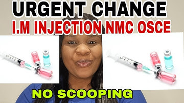 INTRAMUSCULAR INJECTION # URGENT CHANGES TO NMC OSCE  EXAM