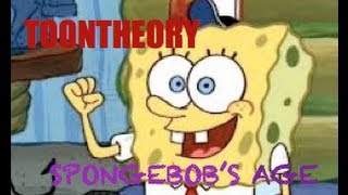 Spongebob's Age Theory