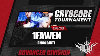 Dmc Cryocore Tournament - 1Fawen Dante Advanced Division