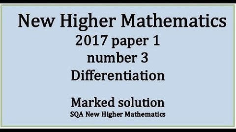 2017 SQA Higher Mathematics Paper 1: 3 Differentiation