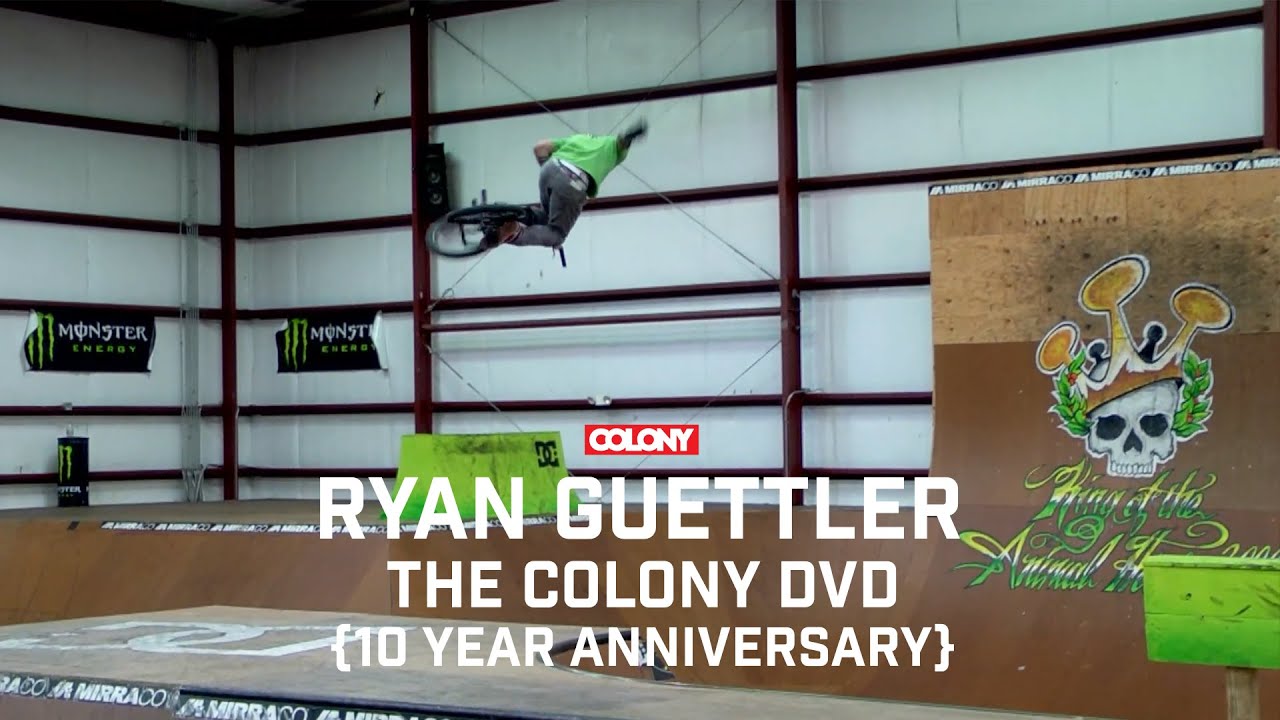 Ryan Guettler - The Colony DVD (2011) - Colony BMX