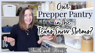 How Did Our Prepper Pantry Work Out in the Texas Ice & Snow Storms