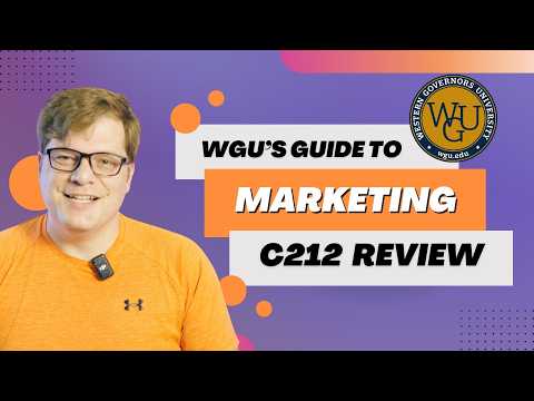 What I Really Think About WGU's C212 Marketing Class!