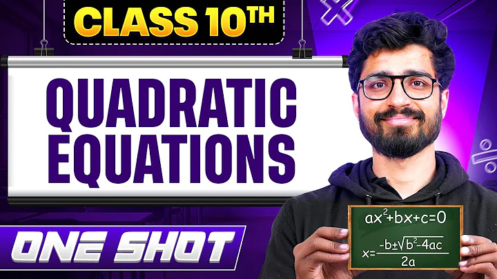Complete Quadratic Equations in One Video By Ritik Sir || Chapter - 4 || Class 10 Maths