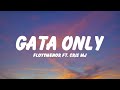 FloyyMenor - GATA ONLY ft. Cris MJ (Letra/Lyrics)