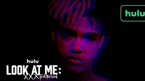 xxxtentacion look at me: official Hulu trailer| Hulu|