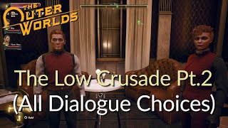 The Outer Worlds - The Low Crusade Pt.2 (all dialogue choices)
All dialogue choices during The Low Crusade Pt2. This is the dialogue for Ellies companion side quest, when talking to her parents.
Part 3 is here - https://youtu.be/Qd7UKj9OIBU
The Outer Worlds (Side Quests and Companion Dialogues) playlist - https://www.youtube.com/playlist?list=PL1ZWLZL-d_RLg8tF_X9gSXDciuObSsRTO The Outer Worlds - The Low Crusade Pt.2 (all dialogue choices)