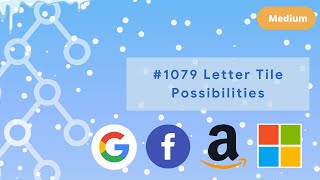 LeetCode #1079 - Letter Tile Possibilities: Backtracking