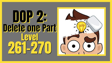 DOP 2 Delete one Part Level 261-270 Walkthrough Solution iOS/Android