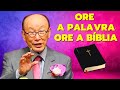David Paul Yonggi Cho - APRENDA COMO ORAR NA PRÁTICA - Ore a palavra - Ore a bíblia (Em Português)